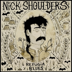 Nick Shoulders Refugia Blues BRONZE VINYL INDIE EXCLUSIVE VINYL LP