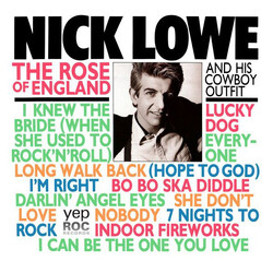 Nick Lowe And His Cowboy Outfit The Rose Of England Vinyl LP