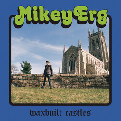 Mikey Erg Waxbuilt Castles Vinyl