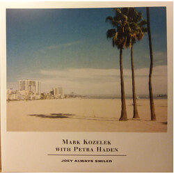 Mark Kozelek And Petra Haden Joey Always Smiled VINYL LP