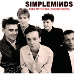 Simple Minds Eyes To The Sky: Live In Irvington. New Jersey. 27Th May 1984 - Fm Broadcast Vinyl LP