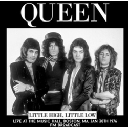 Queen Little High. Little Low: Live At The Music Hall. Boston. Ma. Jan 30Th 1976 - Fm Broadcast Vinyl LP