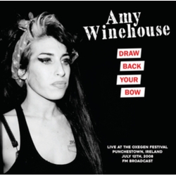 Amy Winehouse Draw Back Your Bone: Live At Oxegen Festival. Punchestown Ireland. 12Th July. 2008 - Fm Broadcast Vinyl LP
