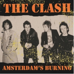 Clash Amsterdams Burning: Live At The Jaap Edenhall. Amsterdam. May 10Th 1981 - Fm (Coloured Vinyl) Vinyl LP