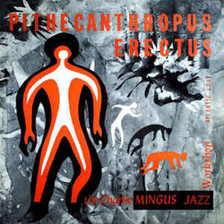 Charles Mingus Jazz Workshop Pithecanthropus Erectus Vinyl LP