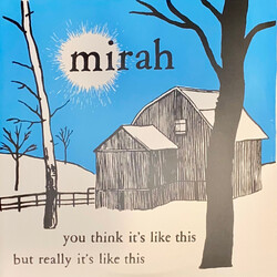 Mirah You Think Its Like This But Really Its Like This (20 Year Anniversary Edition) Vinyl LP