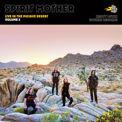 Spirit Mother Live In The Mojave Desert (Volume 3)