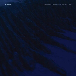 Azonic Prospect Of The Deep Volume One Vinyl LP