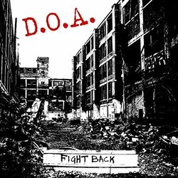 D.O.A. (2) Fight Back Vinyl LP