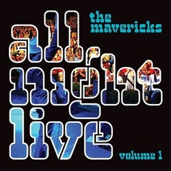 Mavericks All Night Live Volume 1 Vinyl LP