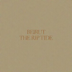 Beirut The Rip Tide Vinyl LP
