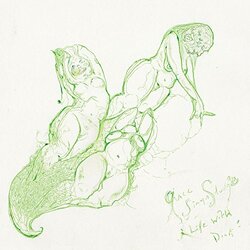 Grace Sings Sludge Life With Dick VINYL LP
