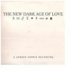 Xander Harris The New Dark Age Of Love VINYL LP
