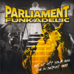 Parliament / Funkadelic Get Up Off Your Ass - Live In Detroit 1977 VINYL LP
