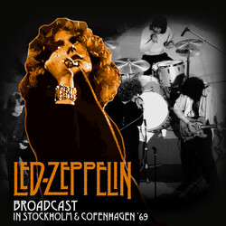 Led Zeppelin Broadcast In Stockholm And Copenhagen Vinyl LP