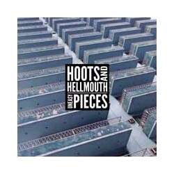Hoots & Hellmouth Uneasy Pieces VINYL LP