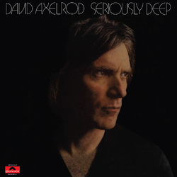 David Axelrod Seriously Deep Vinyl LP