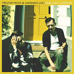 Trevor Moss & Hannah-Lou Fair Lady London VINYL LP
