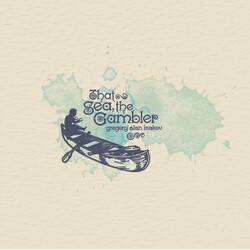 Gregory Alan Isakov That Sea / The Gambler Vinyl LP