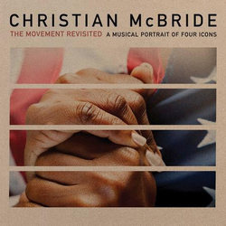 Christian Mcbride The Movement Revisited: A Musical Portrait Of Four Icons VINYL LP