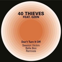 40 Thieves Dont Turn It Off Feat. Qzen Vinyl 12"