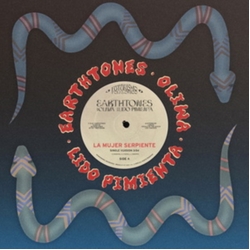 Earthtones La Mujer Serpiente / Selam VINYL 7INCH