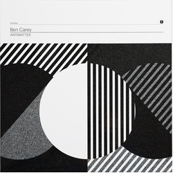 Ben Carey Antimatter Vinyl LP