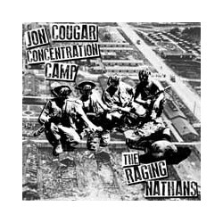 Jon Cougar Concentration Camp / Raging Nathans Split Vinyl 7"