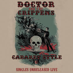 Doctor And The Crippens Cabaret Style - Singles Unreleased Live Vinyl LP