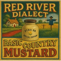 Red River Dialect Basic Country Mustard VINYL LP