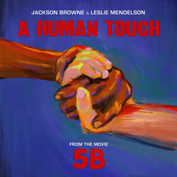 Jackson Browne & Leslie Mendelson Human Touch VINYL 7INCH BLACK FRIDAY 2019