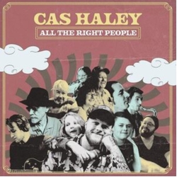 Cas Haley All The Right People VINYL LP