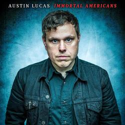 Austin Lucas Immortal Americans Vinyl LP