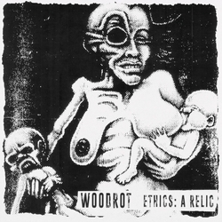 Woodrot Ethics: A Relic COLOURED VINYL LP