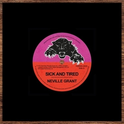 Neville Grant Sick & Tired / Black Mans Time VINYL 7INCH