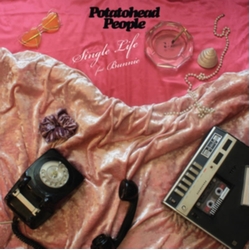 Potatohead People Single Life FEAT. BUNNIE VINYL 7INCH