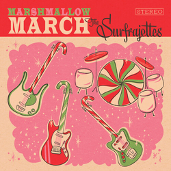 Surfrajettes Surfrajettes Marshmallow March / All I Want For Christmas Is You Vinyl 7"