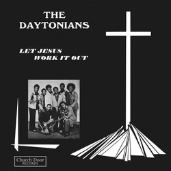 Daytonians Let Jesus Work It Out VINYL LP