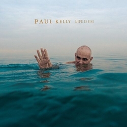 Paul Kelly Life Is Fine Vinyl LP