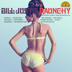 Bill Justis Raunchy & Other Great Instrumentals VINYL LP