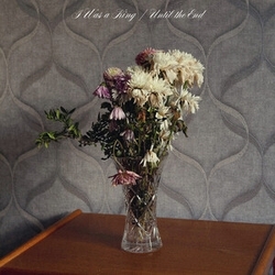 I Was A King Until The End VINYL LP