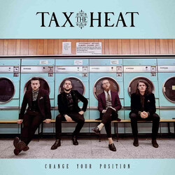 Tax The Heat Change Your Position VINYL LP