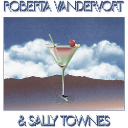 Roberta Vandervort & Sally Townes Roberta Vandervort & Sally Townes Vinyl LP