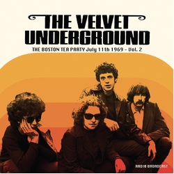Velvet Underground Boston Tea Party July 11Th 1969 - Vol. 2 VINYL LP