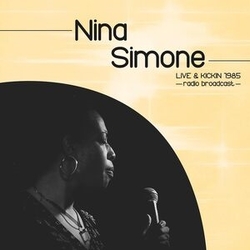 Nina Simone Live & Kickin 1985 - Radio Broadcast VINYL LP