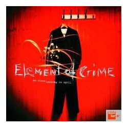 Element Of Crime An Einem Sonntag Im April