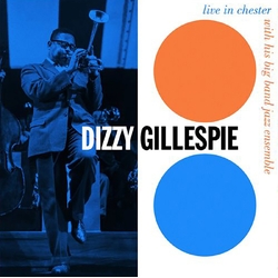 Dizzy Gillespie & His Big Band Jazz Ensemble Live In Chester 1957 ORANGE TURQUOISE VINYL INDIES VINYL LP