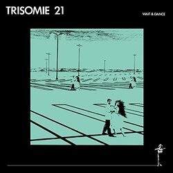 Trisomie 21 Wait And Dance Vinyl LP