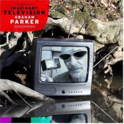 Graham Parker Imaginary Television Vinyl LP