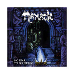 Manacle (2) No Fear To Persevere... Vinyl LP